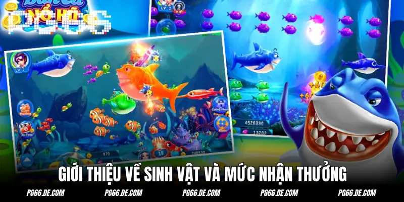 Các sinh vật cùng mức trả thưởng cơ bản