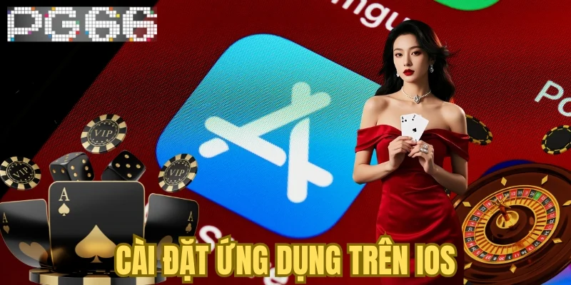 Cài đặt ứng dụng trên IOS
